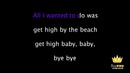 Lana Del Rey – High By The Beach (Karaoke Version)