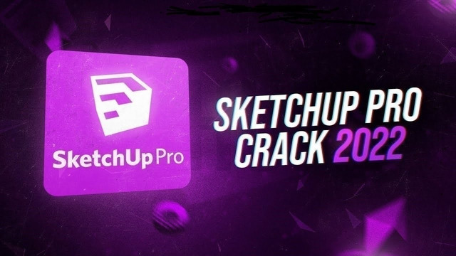 SketchUp Pro Crack | Free Download | Full Version