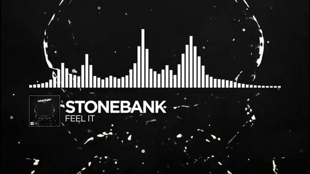 Stonebank – Feel It