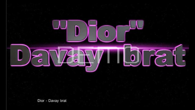 Dior – Davay Brat