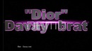 Dior – Davay Brat