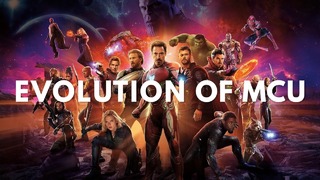 The Evolution Of Marvel Cinematic Universe Films (2008 – 2019)