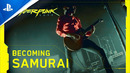 Cyberpunk 2077 | Becoming Samurai | PS4