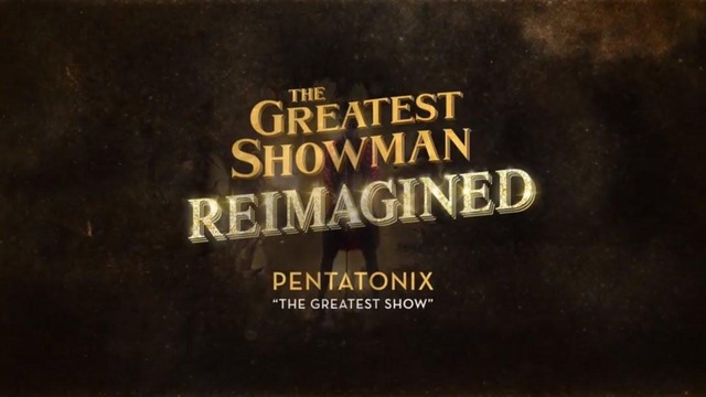 Pentatonix – The Greatest Show (Official Lyric Video)