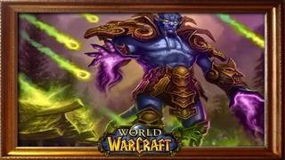 Warcraft История мира – Архимонд и вторжение Легиона