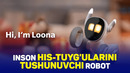Inson his-tuyg’ularini tushunuvchi robot