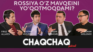 Kechiktirilgan son. rossiya o’z mavqeini yo’qotmoqdami? | chaqchaq podcast #8