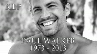 Paul Walker Dies car crash – Brian Fast & Furious Dead at 40 R.I.P