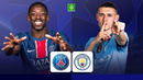 PSG – MAN CITY | UEFA Champions League