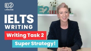 IELTS Writing Task 2 – Super Strategy! with Alex