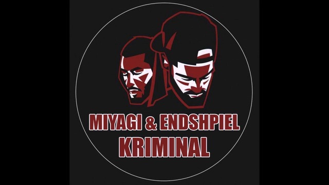 MiyaGi & Endshpiel – KRIMINAL