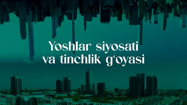 O‘zbekiston yoshlari — tinchlik elchilari