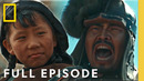 Who was Ghenghis Khan? (Full Episode) | Secret History of the Mongols | National Geographic