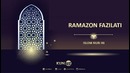 Ramazon fazilati – Islom nuri # 6 Rahimberdi Rahmonov