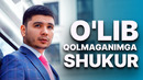 Abror BAxtiyarovich – O’lib qomaganimga shukur