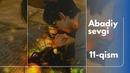 Abadiy Sevgi 11