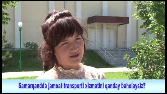 Kun Savoli – Samarqandda jamoat transporti xizmatini qanday baholaysiz