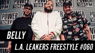 Belly Freestyle w The L.A. Leakers – Freestyle #060