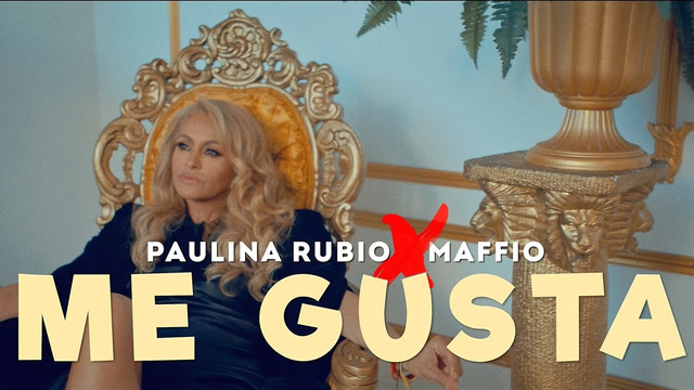 Paulina Rubio x Maffio – Me Gusta (Video Oficial)