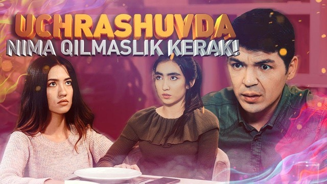 Sizbop – uchrashuvda nima qilmaslik kerak 2-chi