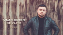 Otash Xijron – Bevafo | Audio