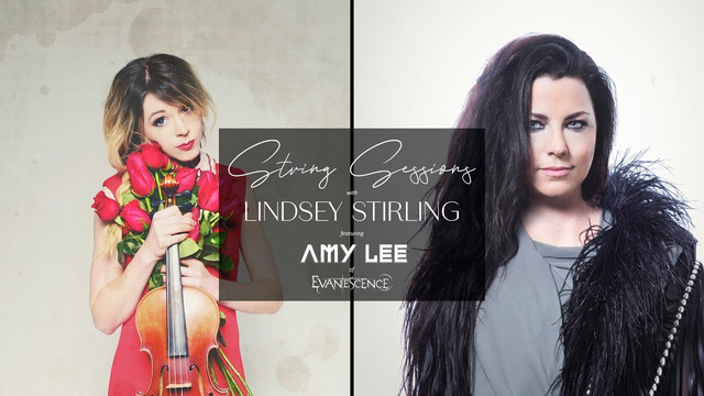 Lindsey Stirling & Amy Lee & Evanescence – String Sessions
