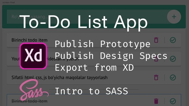 To-Do List App yaratish jarayoni (Adobe XD Export, Sass)