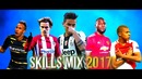 Best Football Skills Mix 2017 ft. Messi, Ronaldo, Neymar, Pogba