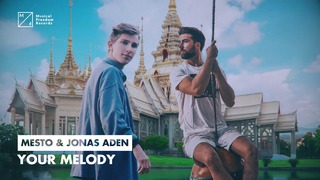 Mesto & Jonas Aden – Your Melody