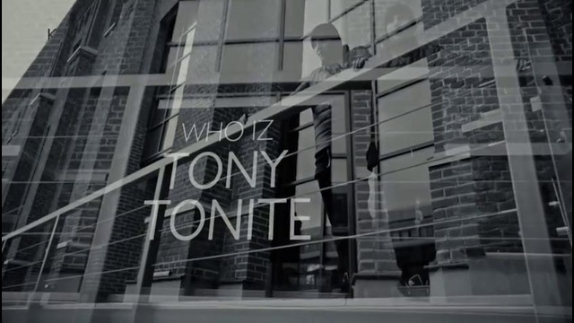 Tony Tonite- #WhoIzTonyTonite Full Teaser