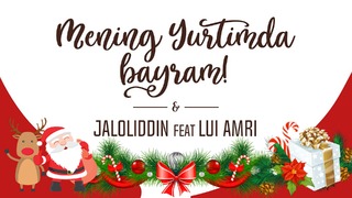 Jaloliddin – Mening Yurtimda bayram! (feat. Lui Amri)