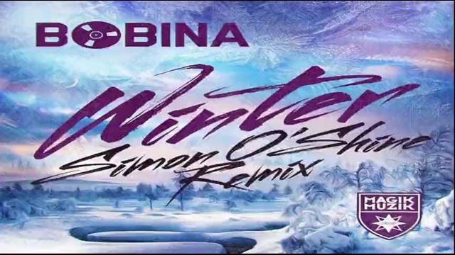 Bobina – Winter (Simon O’Shine Remix)