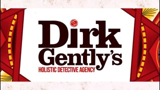 Dirk Gently Season 2 | Холистическое детективное агенство Дирка Джентли. Трейлер