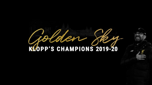 Liverpool FC. Golden Sky: Klopp’s Champions 2019/20 [Documentary]