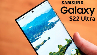 Samsung Galaxy S22 Ultra – ПЛОХИЕ НОВОСТИ