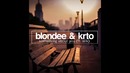 Blondee & KRTO ft. Silk – Something About You