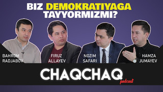 CHAQCHAQ podcast #11 Siyosatshunoslik. Biz demokratiyaga tayyormizmi