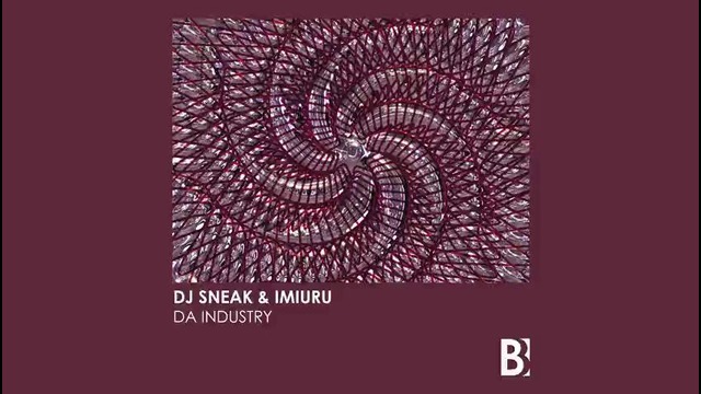 DJ Sneak & IMIURU – Da Industry
