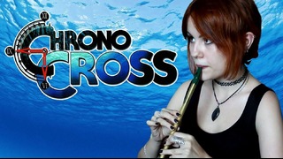 Scars of Time (Chrono Cross cover)