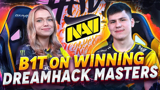 NAVI B1T о Победе на DreamHack Masters Spring 2021