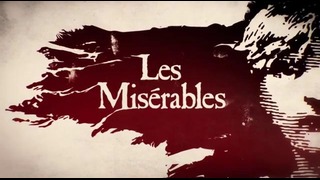 Отверженные (Les Miserables) – Тизер Английский