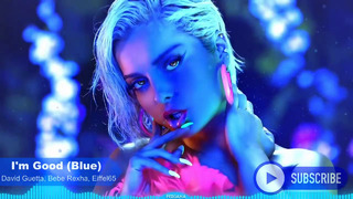 (Дискотека 90-х) Eiffel 65 & David Guetta & Bebe Rexha – I’m Good (Blue) [Da Ba Dee] Mashup Remix
