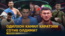 ОДИЛХОН КАМОЛОВ КАМИЛ КАРАТЭНИ СОТИБ ОЛДИМИ? — ТАФСИЛОТЛАР