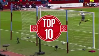 Liverpool FC. Top 10 Premier League assists