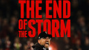Конец Шторма | The End of the Storm