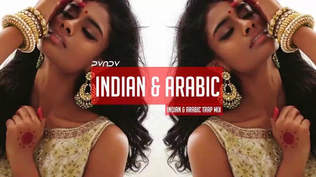 Indian x Arabic Trap Music 2017 | Desert Hard Bass Boosted | Best Car Music Mix