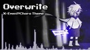 Underverse OST – Overwrite [X-Event! Chara Theme]