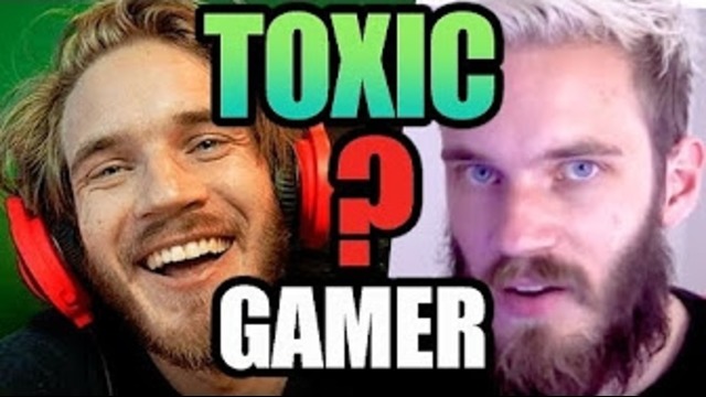 PewDiePie – 7 Signs You’re a Toxic Gamer