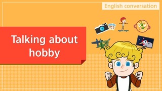 2. Talking about hobby (English Dialogue) – Uralova.uz