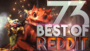 Dota 2 Best Moments of Reddit – Ep. 73